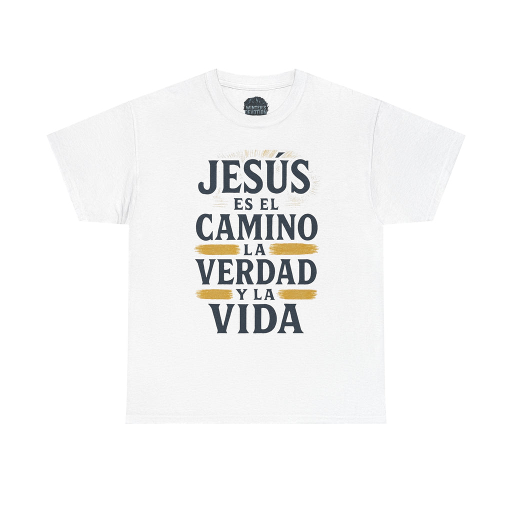 Christian T-Shirt — "Jesús es el camino, la verdad y la vida" Spanish Faith Tee
