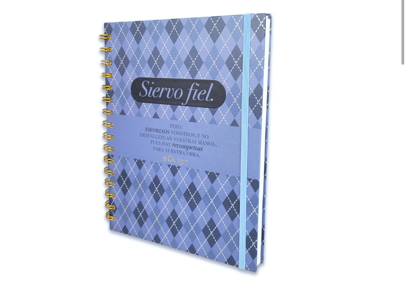 Libreta Espiral con Elástico: Siervo fiel - 2 Crónicas 15:7, tapa dura